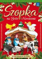 Okładka: Szopka na Boże Narodzenie. Proste składanki...