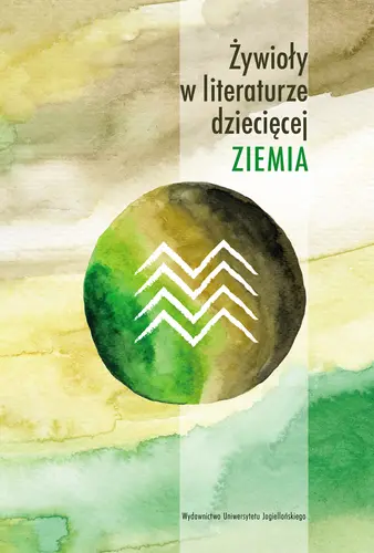 Okładka: Żywioły w literaturze dziecięcej. Ziemia