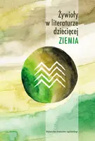 Okładka: Żywioły w literaturze dziecięcej. Ziemia