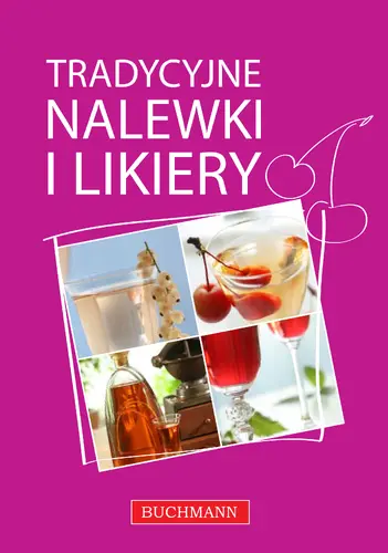 Okładka: Tradycyjne nalewki i likiery