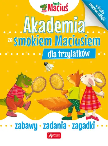 Okładka: Akademia ze Smokiem Maciusiem dla trzylatków.