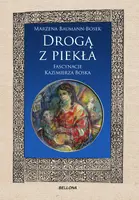 Okładka: Drogą z piekła. Fascynacje Kazimierza Boska