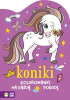 Okładka: Kolorowanki na każdą pogodę. Koniki