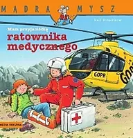 Okładka: Mądra Mysz. Mam przyjaciela ratownika medycznego