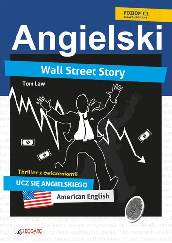 Okładka: Angielski THRILLER z ćwiczeniami Wall Street Story