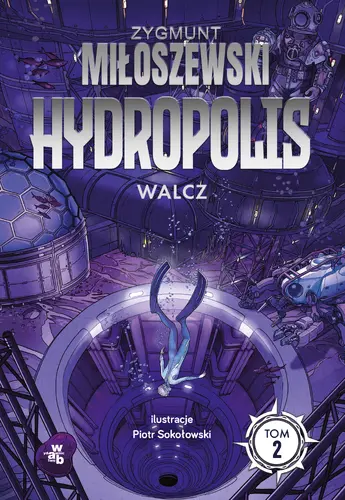 Okładka: Hydropolis. Walcz. Tom 2