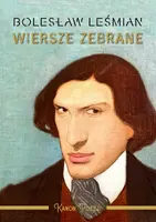 Okładka: Wiersze zebrane. Bolesław Leśmian