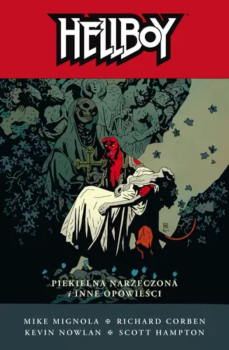 Okładka: Hellboy. Piekielna narzeczona i inne opowieści.