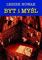 Okładka: Byt i myśl. Tom III: U podstaw negatywistycznej metafizyki unitarnej