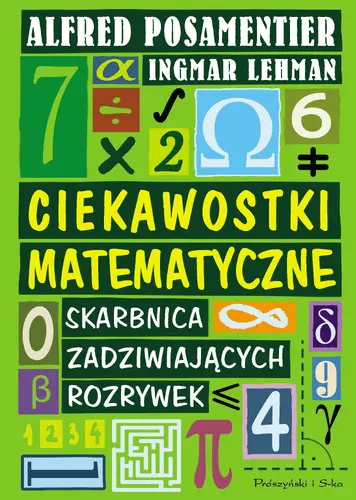 Okładka: Ciekawostki matematyczne. Skarbnica Zadziwiających rozrywek