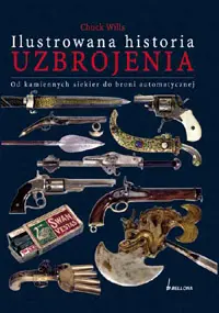 Okładka: Ilustrowana historia uzbrojenia