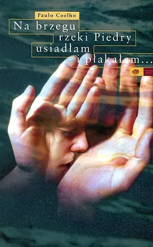 Okładka: Na brzegu rzeki Piedry usiadłam i płakałam