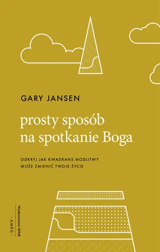 Okładka: Prosty sposób na spotkanie Boga