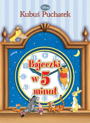 Okładka: Kubuś Puchatek. Bajeczki w 5 minut.