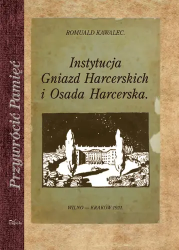 Okładka: Instytucja Gniazd Harcerskich i Osada Harcerska