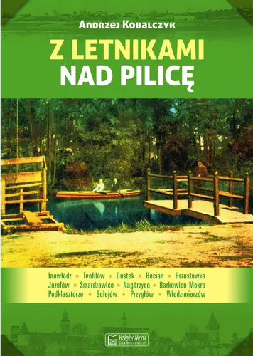 Okładka: Z letnikami nad Pilicę