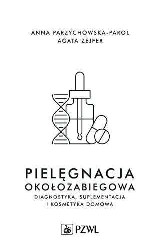 Okładka: Pielęgnacja okołozabiegowa