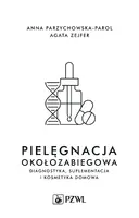 Okładka: Pielęgnacja okołozabiegowa