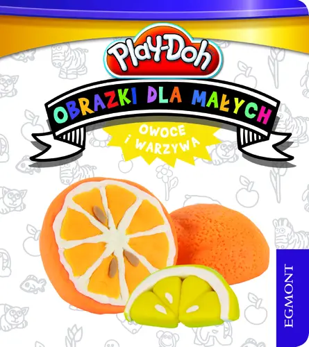 Okładka: Obrazki dla małych. Owoce. Play Doh.