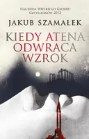 Okładka: Kiedy Atena odwraca wzrok