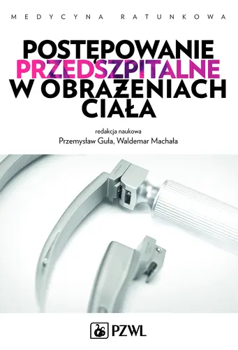 Okładka: Postępowanie przedszpitalne w obrażeniach ciała