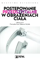 Okładka: Postępowanie przedszpitalne w obrażeniach ciała