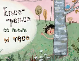 Okładka: Ence-pence, co mam w ręce