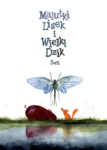 Okładka: Malutki Lisek i Wielki Dzik. Świt. Tom 3