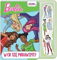 Okładka: Barbie. Bajki z magnesami. W co się pobawimy?