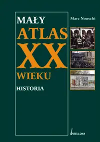 Okładka: Mały atlas historyczny XX wieku