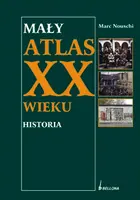 Okładka: Mały atlas historyczny XX wieku