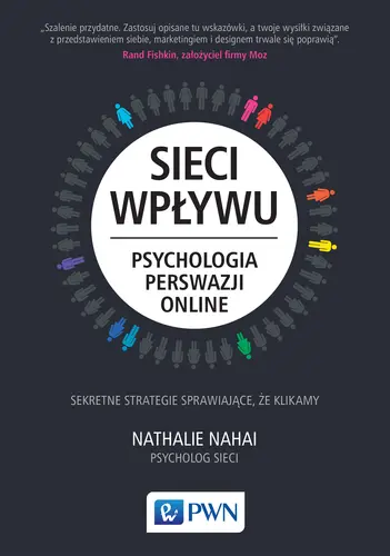 Okładka: Sieci wpływu. Psychologia perswazji on-line