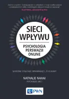 Okładka: Sieci wpływu. Psychologia perswazji on-line
