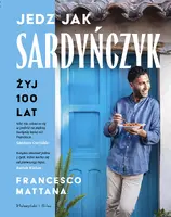 Okładka: Jedz jak Sardyńczyk. Żyj 100 lat