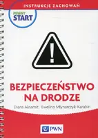Okładka: Pewny start Instrukcje zachowań Bezpieczeństwo na drodze