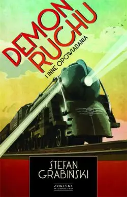 Okładka: Demon ruchu i inne opowiadania