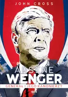 Okładka: Arsene Wenger. Generał i jego Kanonierzy
