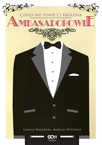 Okładka: Ambasadorowie. Czego nie powie Ci królowa