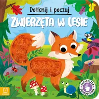 Okładka: Dotknij i poczuj. Zwierzęta w lesie. Książeczka sensoryczna