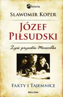 Okładka: Józef Piłsudski. Fakty i tajemnice