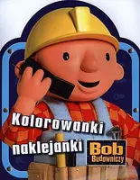Okładka: Kolorowanki naklejanki Bob