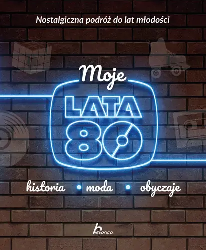 Okładka: Moja lata 80