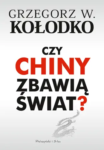 Okładka: Czy Chiny zbawią świat ?