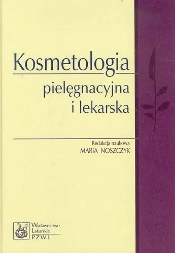 Okładka: Kosmetologia pielęgnacyjna i lekarska