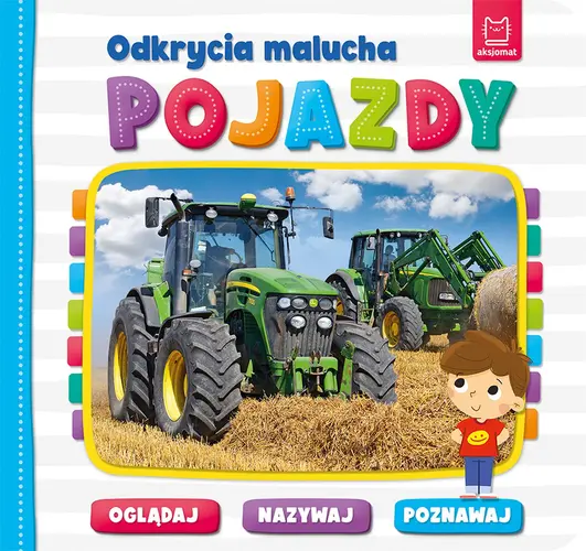 Okładka: Odkrycia malucha. Pojazdy. Oglądaj, nazywaj, poznawaj