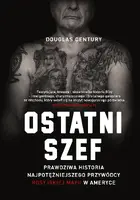 Okładka: Ostatni szef. Prawdziwa historia najpotężniejszego przywódcy rosyjskiej mafii w Ameryce