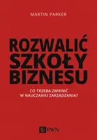 Okładka: Rozwalić szkoły biznesu
