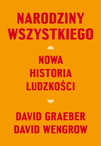 Okładka: Narodziny wszystkiego. Nowa historia ludzkości