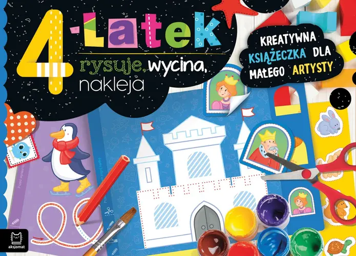 Okładka: 4-latek rysuje, wycina, nakleja. Kreatywna książeczka dla małego artysty