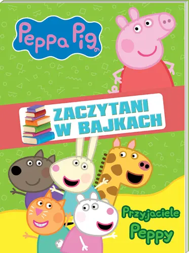 Okładka: Peppa Pig. Zaczytani w bajkach cz.2 Peppa poznaje świat